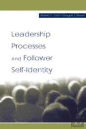 Leadership Processes And Follower Self-Identity