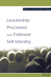 Leadership Processes And Follower Self-Identity