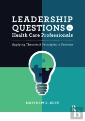 Leadership Questions For Health Care Professionals