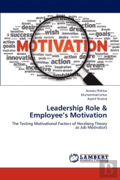 Leadership Role & Employee'S Motivation