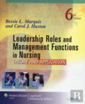 Leadership Roles And Management Functions In Nursing