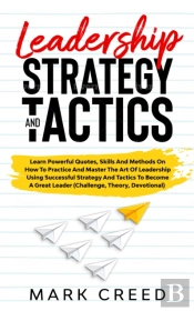 Leadership Strategies   And  Tactics