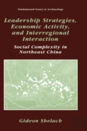 Leadership Strategies, Economic Activity, And Interregional Interaction