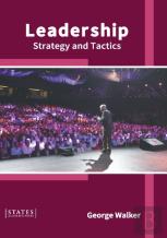 Leadership: Strategy And Tactics