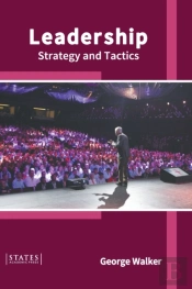 Leadership: Strategy And Tactics