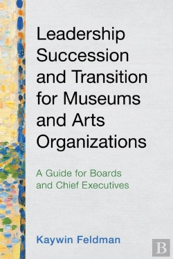 Bertrand.pt - Leadership Succession And Transition For Museums And Arts Organizations