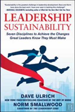 Bertrand.pt - Leadership Sustainability: Seven Disciplines To Achieve The Changes Great Leaders Know They Must Make