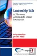 Leadership Talk: A Discourse Approach To Leader Emergence