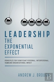 Leadership: The Exponential Effect