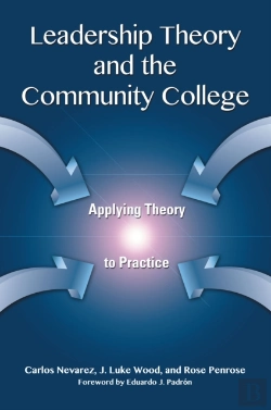 Bertrand.pt - Leadership Theory And The Community College