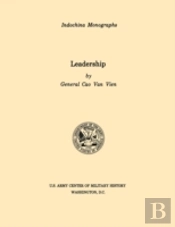 Leadership (U.S. Army Center For Military History Indochina Monograph Series)