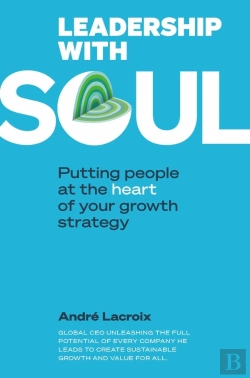 Bertrand.pt - Leadership With Soul : Putting People Et The Heart Of Your Growth Strategy