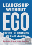 Leadership Without Ego