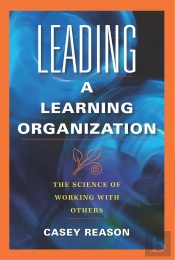 Leading A Learning Organization