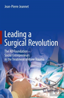 Leading A Surgical Revolution