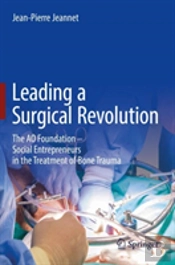 Leading A Surgical Revolution