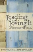 Leading And Loving It