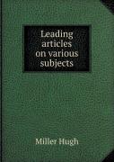 Leading Articles On Various Subjects