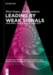 Leading By Weak Signals