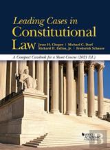 Leading Cases In Constitutional Law, A Compact Casebook For A Short Course, 2021