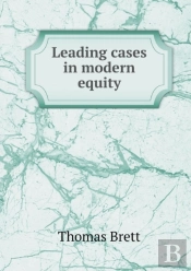 Leading Cases In Modern Equity