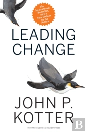 Leading Change, With A New Preface By The Author