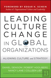 Leading Culture Change In Global Organizations