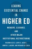Leading Existential Change In Higher Ed