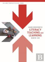 Leading Improvement In Literacy Teaching And Learning