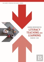 Leading Improvement In Literacy Teaching And Learning