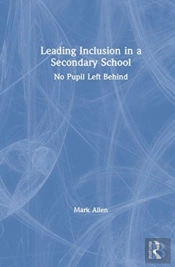 Leading Inclusion In A Secondary School