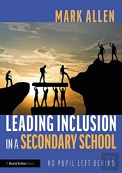 Leading Inclusion In A Secondary School