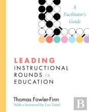 Leading Instructional Rounds In Education