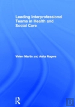 Bertrand.pt - Leading Interprofessional Teams In Health And Social Care
