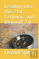Leading Into The 21st Century...And Beyond! 2.0