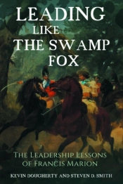 Leading Like The Swamp Fox