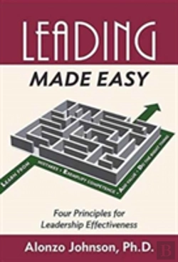 Bertrand.pt - Leading Made Easy: Four Principles For Leadership Effectiveness