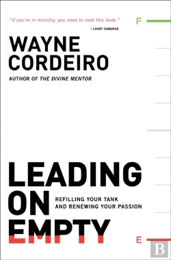 Bertrand.pt - Leading On Empty Â€“ Refilling Your Tank And Renewing Your Passion