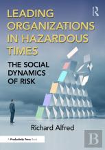Leading Organizations In Hazardous Times