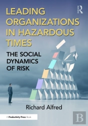 Leading Organizations In Hazardous Times