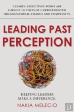 Bertrand.pt - Leading Past Perception: Helping Leaders Make A Difference