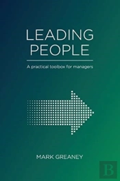 Leading People: A Practical Toolbox For