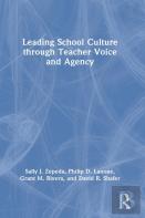 Leading School Culture Through Teacher Voice And Agency