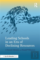 Leading Schools In An Era Of Declining Resources