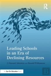 Leading Schools In An Era Of Declining Resources