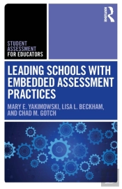 Leading Schools With Embedded Assessment Practices