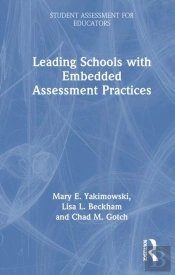 Leading Schools With Embedded Assessment Practices