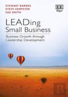Leading Small Business - Business Growth Through Leadership Development