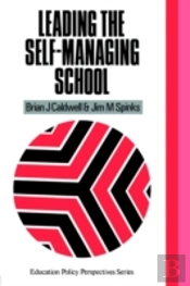 Leading The Self-Managing School
