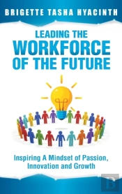Leading The Workforce Of The Future